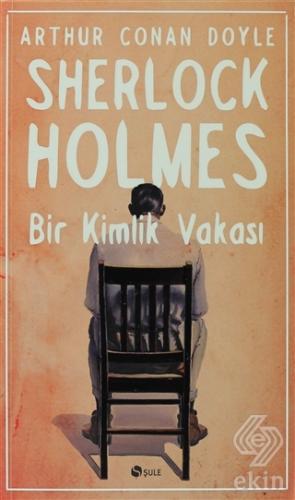 Sherlock Holmes - Bir Kimlik Vakası