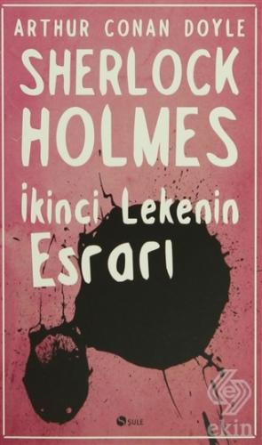 Sherlock Holmes - İkinci Lekenin Esrarı