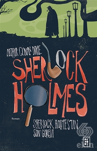 Sherlock Holmes\'un Son Görevi - Sherlock Holmes 4