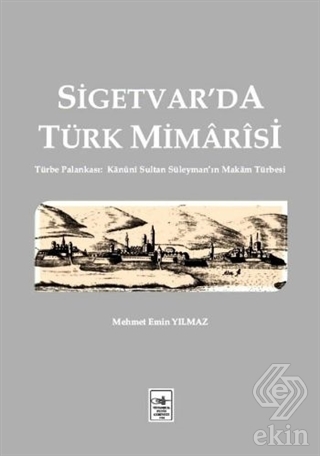 Sigetvar\'da Türk Mimarisi