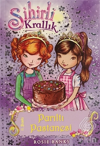 Sihirli Krallık 8. Kitap: Parıltı Pastanesi