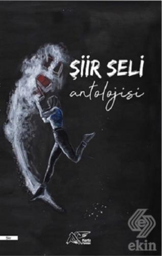 Şiir Seli Antolojisi