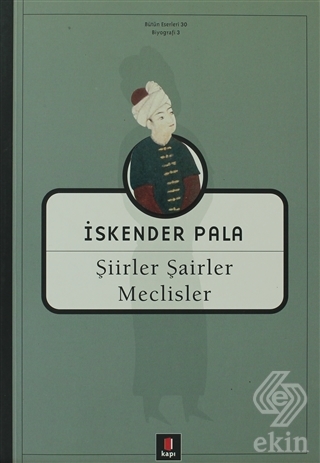 Şiirler, Şairler, Meclisler