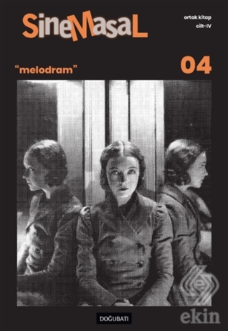 Sinemasal 04 "Melodram"