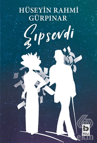 Şıpsevdi (Günümüz Türkçesiyle)