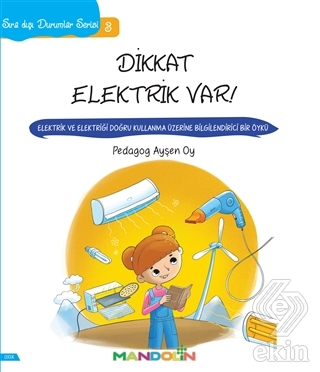 Sıra Dışı Durumlar Serisi 3 - Dikkat Elektrik Var!