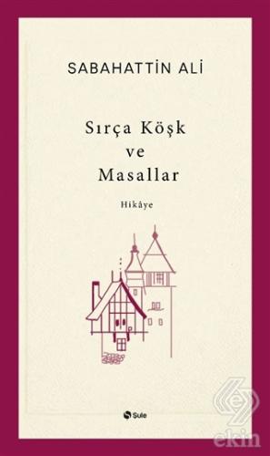 Sırça Köşk ve Masallar