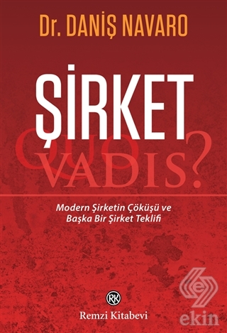 Şirket - Quo Vadis?
