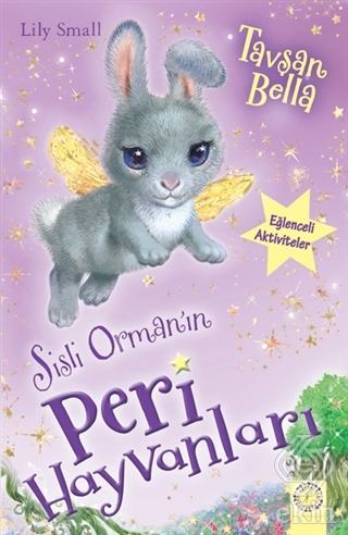 Sisli Orman\'ın Peri Hayvanları - Tavşan Bella