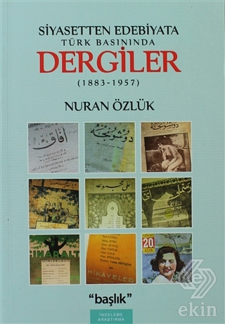 Siyasetten Edebiyata Türk Basınında Dergiler