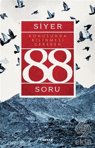 Siyer Konusunda Bilinmesi Gereken 88 Soru