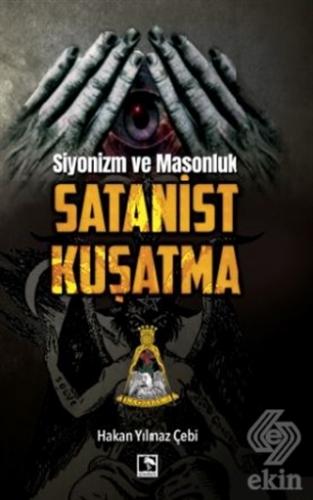 Siyonizm ve Masonluk - Satanist Kuşatma