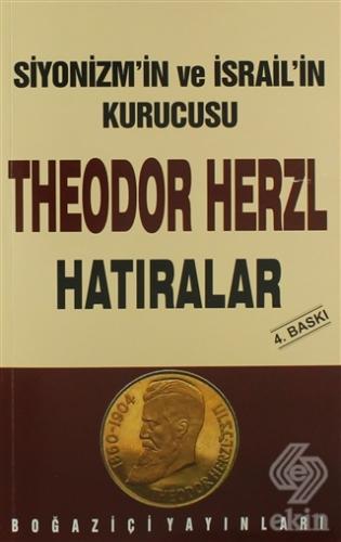Siyonizmin Kurucusu Theodor Theodor Herzl\'in Hatı