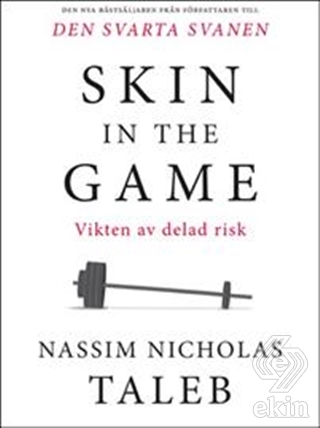 Skin in the Game: Hidden Asymmetries in Daily Life