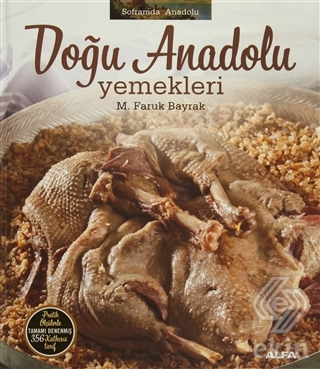 Soframda Anadolu - Doğu Anadolu Yemekleri
