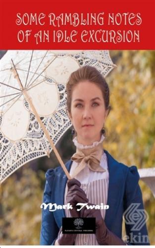 Some Rambling Notes of an Idle Excursion