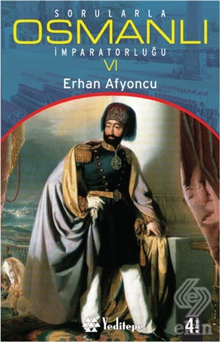 Sorularla Osmanlı İmparatorluğu 6