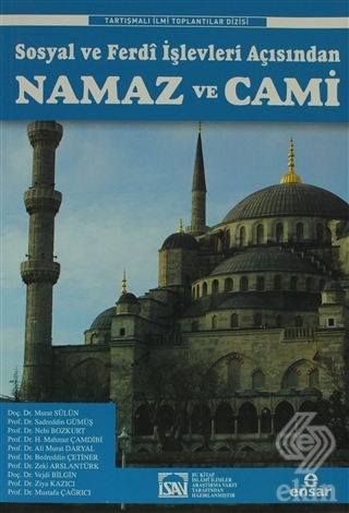 Sosyal ve Ferdî İşlevleri Açısından Namaz ve Cami