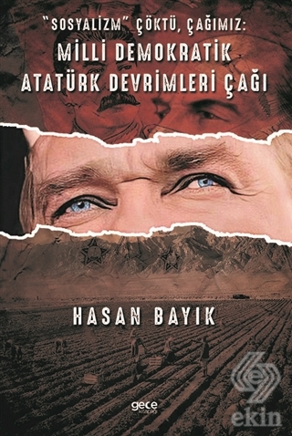 Sosyalizm Çöktü, Çağımız: Milli Demokratik Atatürk