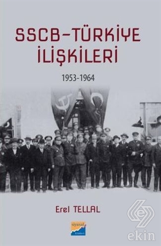 SSCB Türkiye İlişkileri 1953-1964