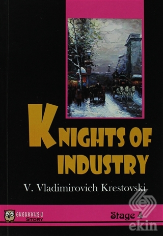 Stage 4 - Knights of Industry