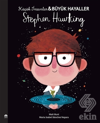 Stephen Hawking - Küçük İnsanlar Büyük Hayaller