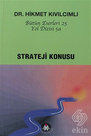 Strateji Konusu - Yol Dizisi 5a