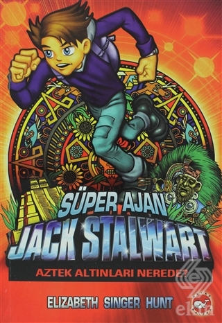 Süper Ajan Jack Stalwart 10 - Aztek Altınları Nere