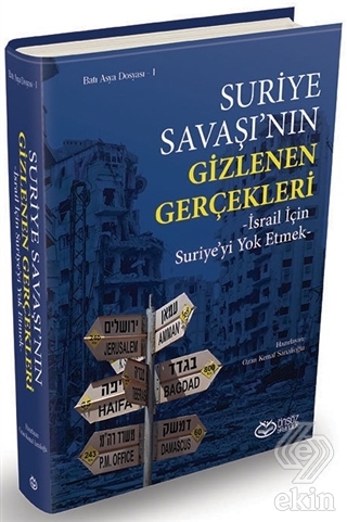 Suriye Savaşı\'nın Gizlenen Gerçekleri