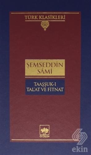 Taaşuk-ı Tal\'at ve Fitnat