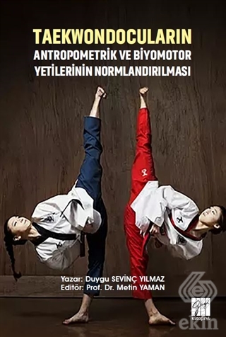 Taekwondocuların Antropometrik ve Biyomotor Yetile