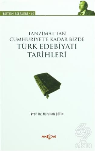 Tanzimat\'tan Cumhuriyet\'e Kadar Bizde Türk Edebiya