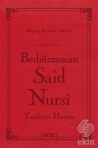 Bediüzzaman Said Nursi Tarihçe-i Hayat (Çanta Boy)