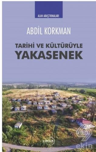 Tarihi ve Kültürüyle Yakasenek
