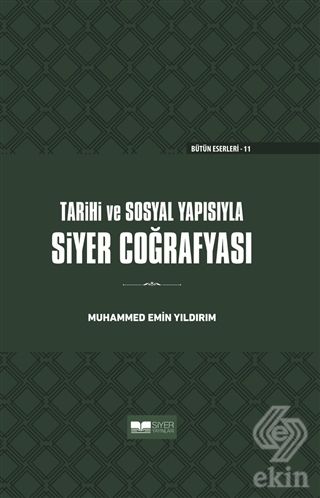 Tarihi ve Sosyal Yapısıyla Siyer Coğrafyası (Ciltl
