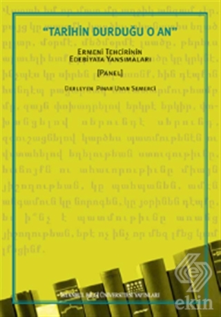 Tarihin Durduğu O An