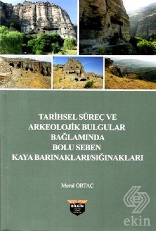 Tarihsel Süreç ve Arkeolojik Bulgular Bağlamında B