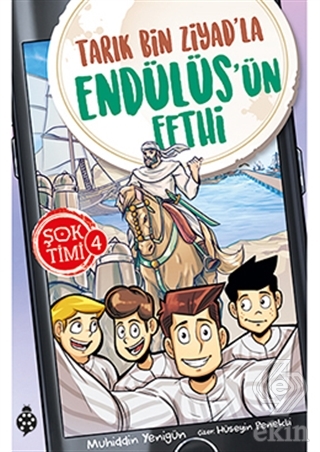 Tarık Bin Ziyad\'la Endülüs\'ün Fethi - Şok Timi 4