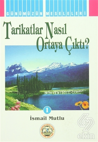 Tarikatlar Nasıl Ortaya Çıktı?