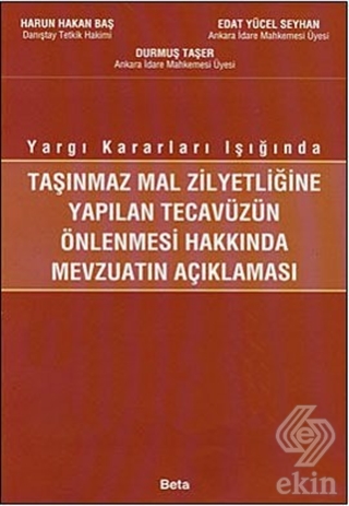 Taşınmaz Mal Zilyetliğine Yapılan Tecavüzün Önlenm