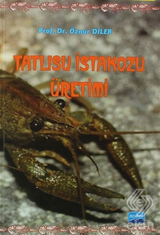 Tatlısu İstakozu Üretimi