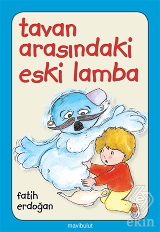 Tavan Arasındaki Eski Lamba