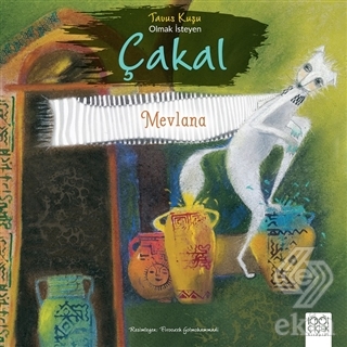 Tavus Kuşu Olmak İsteyen Çakal