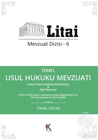 Temel Usul Hukuku Mevzuatı