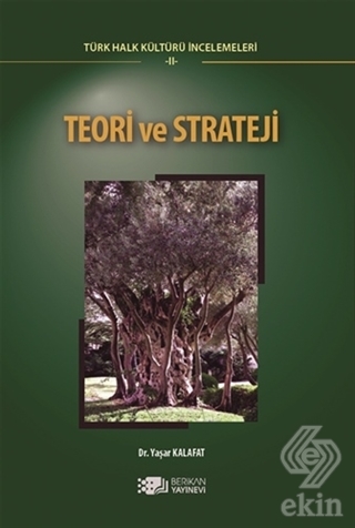 Teori ve Strateji - Türk Halk Kültürü İncelemeleri