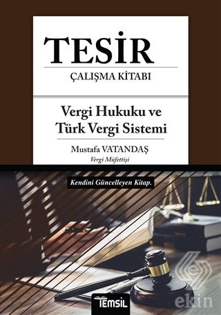Tesir Çalışma Kitabı - Vergi Hukuku ve Türk Vergi
