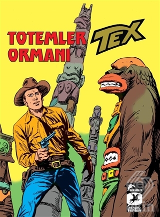 Tex Klasik Seri 27 - Totemler Ormanı / İnsan ve Ha