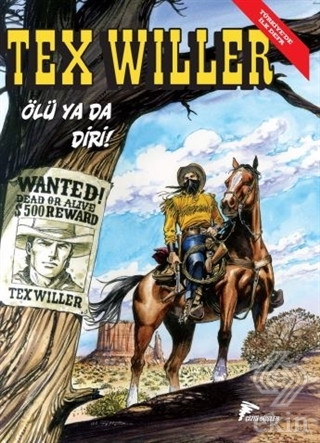 Tex Willer No 1: Ölü Ya Da Diri! - Red Bill\'in Çet