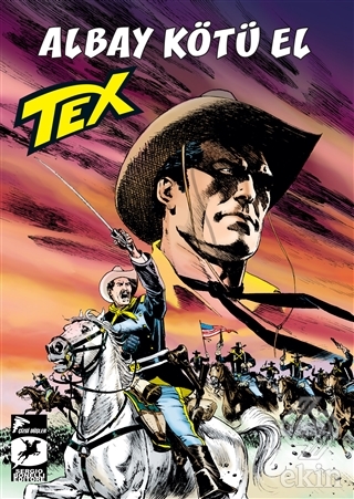 Tex Yeni Seri 33: Albay Kötü El - Mackenzie\'nin Ak