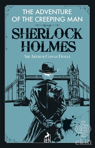 The Adventure of the Creeping Man - Sherlock Holme